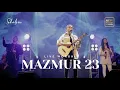 Download Lagu MAZMUR 23 (KEKUATANKU DALAM YESUS) - NEW POWER WORSHIP