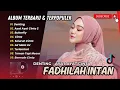Download Lagu Fadhilah Intan (Cover) - DENTING | BUTTERFLY | CINTA | SELURUH CINTA | LAGU POP TERPOPULER 2025