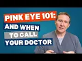 Pink Eye Symptoms Treatment When to Call Your Doctor