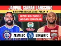 Lagu BIG MATCH! Jadwal BRI Super League 2025 - Arema Fc vs Borneo Fc - Head to Head \u0026 Prediksi Skor 