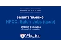 HPCC 101 Batch Jobs qsub