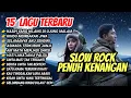 Download Lagu 🔥Kumpulan Lagu Slow Rock Terbaik 2025 – Merdu, Bikin Baper, Penuh Kenangan \u0026 Nostalgia