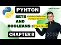 Sets in Python Booleans in Python Chapter 8