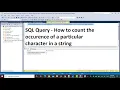 SQL Query Count the occurrence of a character in a string