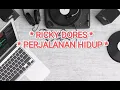 RICKY DORES - PERJALANAN HIDUP ( OFFICIAL MUSIC VIDIO)