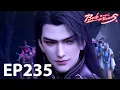 🔥ENG SUB | Battle Through the Heavens EP235 -1