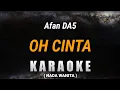 Download Lagu Afan DA5 - OH CINTA (Ost magic 5) Karaoke Nada Wanita