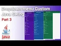 How to Create Dropdown Menu Desktop App using Java Swing Part