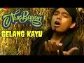 Download Lagu GELANG KAYU - NUR BAYAN