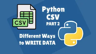 Python CSV for Beginners Series Different ways to WRITE DATA to CSV
