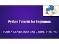 Python Conditionals and Control Flow Tutorial Python tutorial