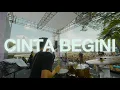 Lagu CINTA BEGINI | ADRIAN KHALIF | DRUM CAM