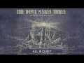 The Devil Makes Three - "All Is Quiet" [Audio Only]
