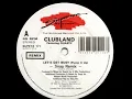 Clubland Feat Quartz -A   Let's Get Busy (Pump It Up)Snap Remix(1990)🇬🇧