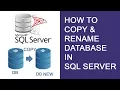 Copy and Rename Database in SQL Server