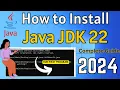 How to Install Java JDK 22 on Windows 10 2024 Complete Guide