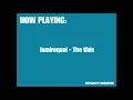 Jamiroquai - The Kids