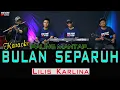 Download Lagu BULAN SEPARUH KARAOKE - LILIS KARLINA [ Karaoke Dangdut No Vokal ]