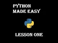 Python Lesson 1 The Basics Print Variables Data Types Input
