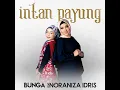 Intan Payung (feat. Noraniza Idris) - Bunga