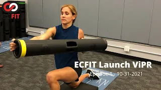 ECFIT Launch ViPR Session E1