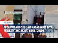 Download Lagu Pegawai Bank Curi Uang Nasabah 360 Juta, Terlilit Utang Akibat Bisnis ''Online'