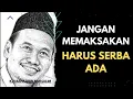 Lagu Jangan Memaksakan Harus Serba Ada, Gus Baha Terbaru #gusbahaterbaru 