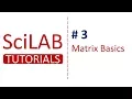 SciLab Tutorial 3 - Basics of Matrix in SciLab