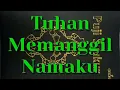 Download Lagu +♡Tuhan Memanggil Namaku♡♡Lagu Rohani Katolik♡+