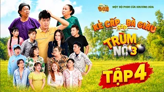 TRÙM NỔ 3 Tập 4| Khương Dừa, Bảo Chung, Hồ Bích Trâm, Ku Vàng, Kiều Mai Lý, Ngọc Thúy Nga, Lương Huy