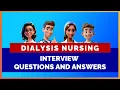 Dialysis Nursing Interview Questions and Answers Mihiraa