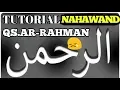 Download Lagu BELAJAR QS AR RAHMAN IRAMA NAHAWAND DENGAN 2 RUMUS NADA BIKIN BAPER