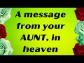 Message from your aunt in heaven to you Heartfelt fictional poem