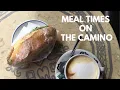 Camino meal times getting it right