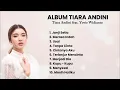 Tiara Andini Full Album 2025 🎶 | Lagu Romantis \u0026 Viral yang Bikin Hati Meleleh