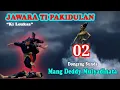 Download Lagu Dongeng Sunda (Mang Dedi Mulyadinata) Eps 2