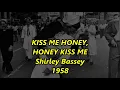 Download Lagu KISS ME HONEY HONEY KISS ME   Dame Shirley Bassey  1958   HQ LYRICS