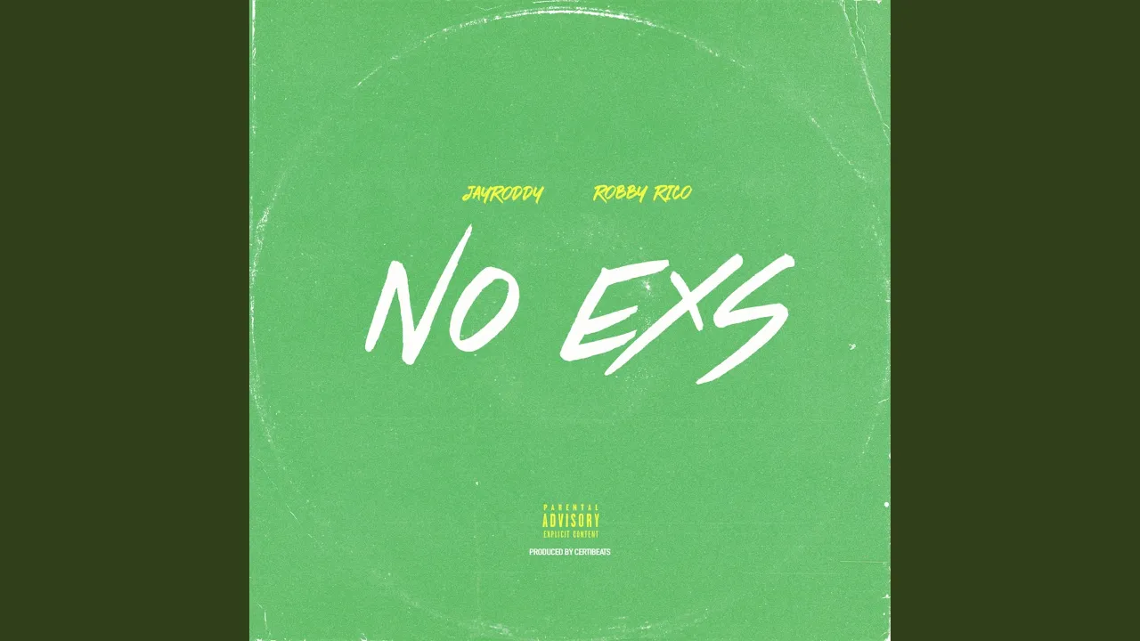 No Exs (feat. Robby Rico)
