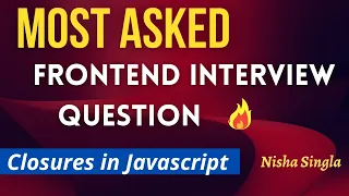 Frontend Interview Question What are Closures Closures Javascript Interview