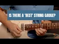 I Tried 5 String Gauges Here s What Shocked Me
