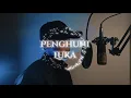Download Lagu Penghuni Luka |  Lagu Buat Para Pecinta Luka