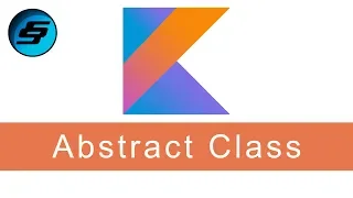 Abstract Class - Kotlin Programming