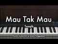 Download Lagu Mau Tak Mau - Tsaqib | Piano Karaoke by Andre Panggabean Download Lagu Mau Tak Mau - Tsaqib | Piano Karaoke by Andre Panggabean