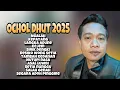Download Lagu OCHOL DHUT FULL ALBUM TERBARU 2025 ‼️ NGALAH - KEPAYANG - LAKA ADUNE - KEJEM