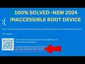 How to Fix an INACCESSIBLE BOOT DEVICE BSOD in Windows 10 or 11 New Steps 2024
