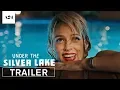 Download Lagu Under the Silver Lake | Official Trailer HD | A24