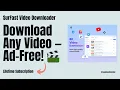 SurFast Downloader Lifetime Deal EXPOSED - Is it Worth the Hype