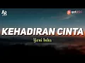 Download Lagu Lirik Lagu Kehadiran Cinta - Yeni Inka (LIRIK) Terbaru YI PRODUCTION