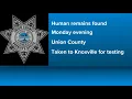 Authorities say human remains found in Union Co