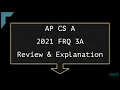 2021 AP Computer Science A FRQ 3A